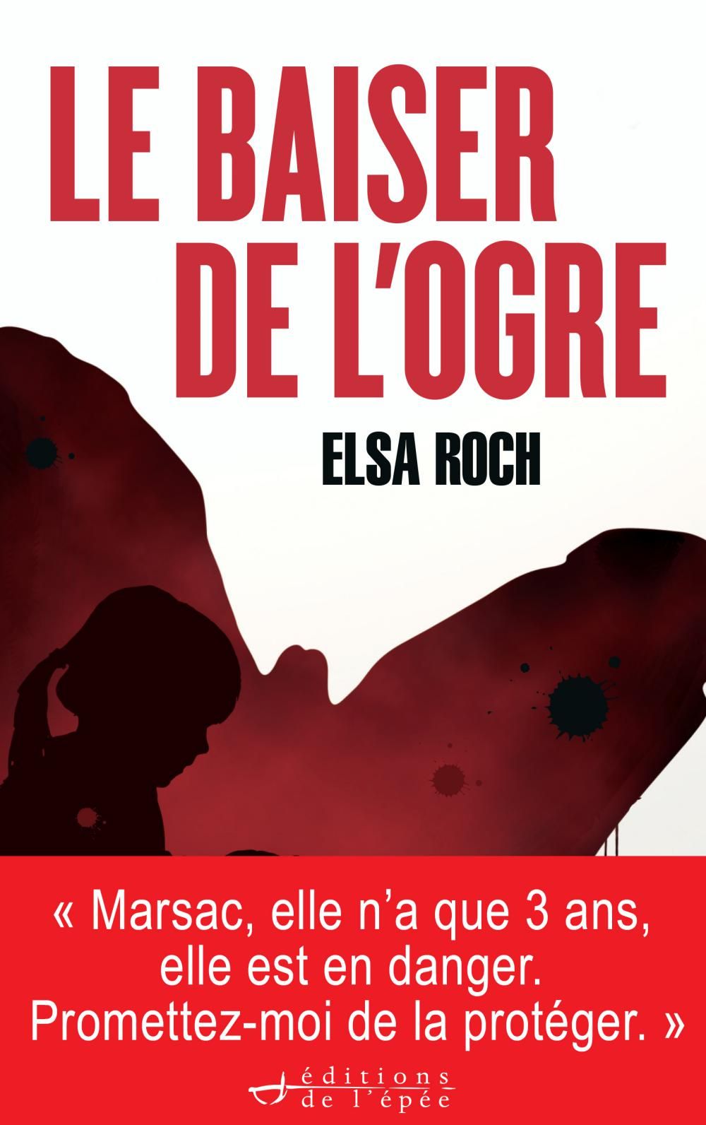 Acheter le livre numérique Le Baiser de l'Ogre de l'autrice Elsa Roch