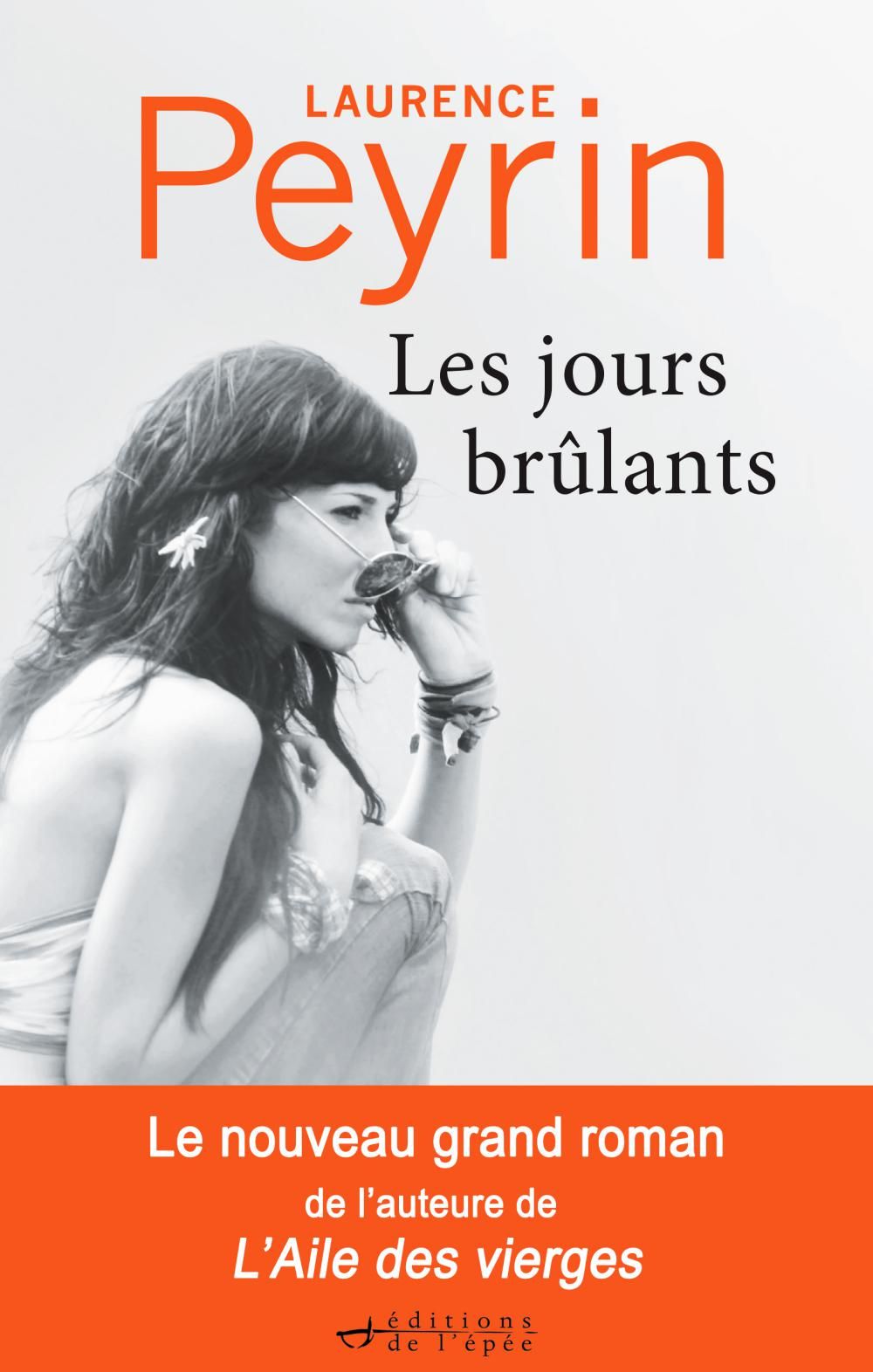 Acheter le livre numérique Les Jours brûlants de Laurence Peyrin