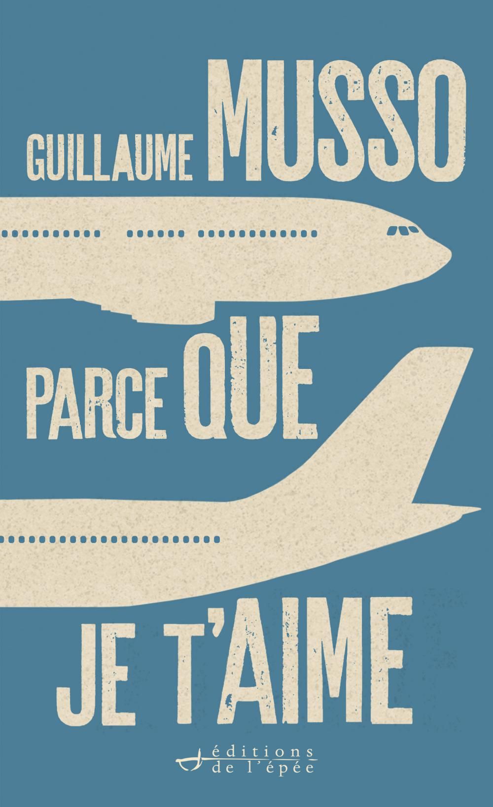 Acheter le livre numérique Parce que je t'aime de Guillaume Musso
