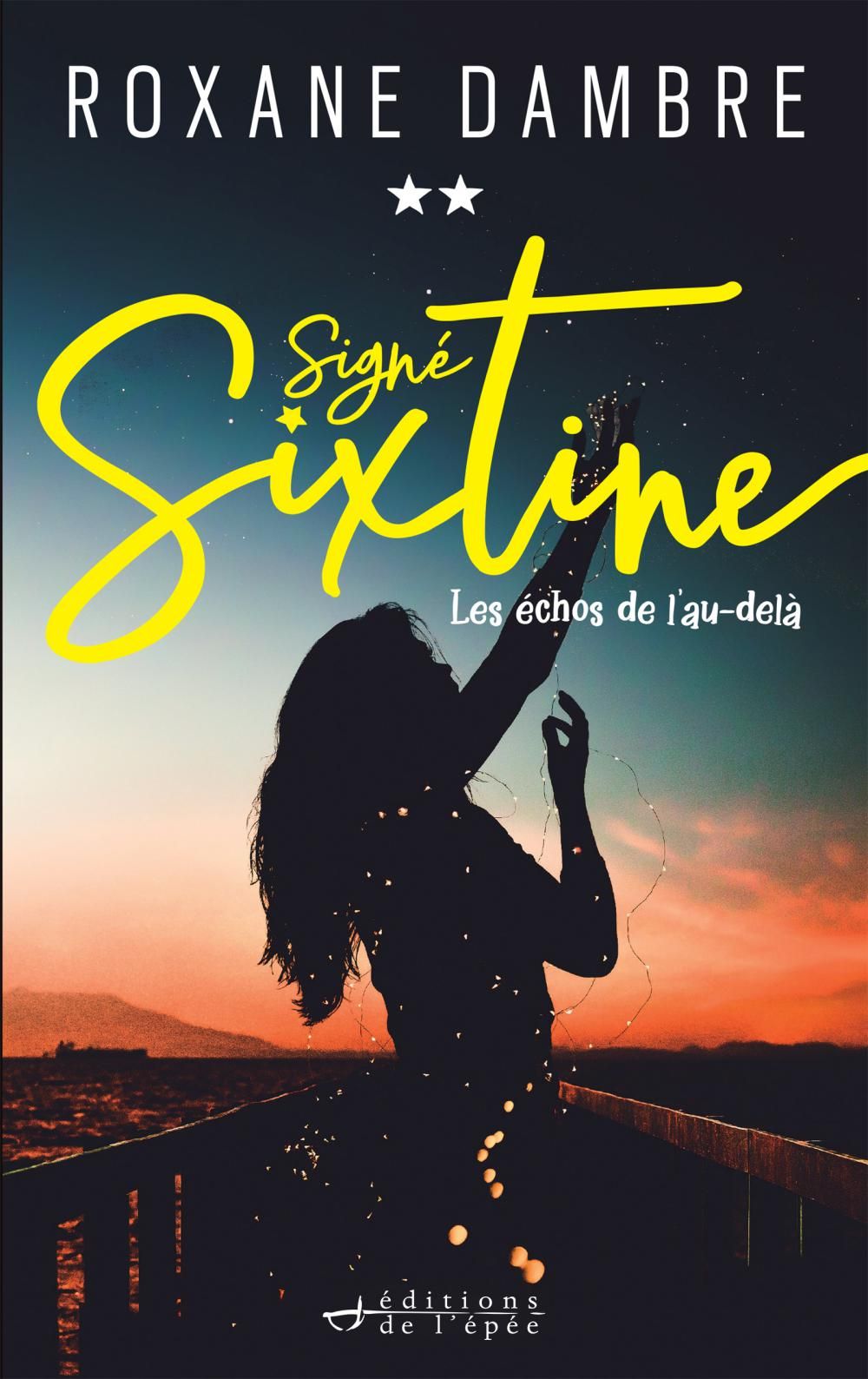 Acheter le livre numérique Signé Sixtine (Tome 2) de Roxane Dambre