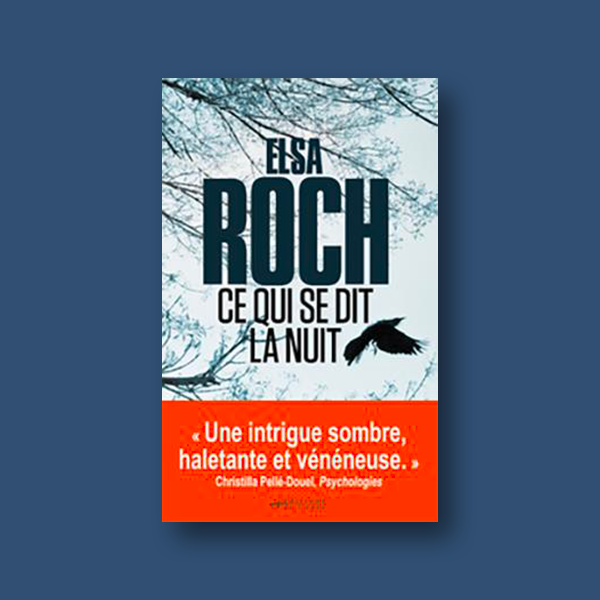 Livre numérique Ce qui se dit la nuit de l'autrice Elsa Roch