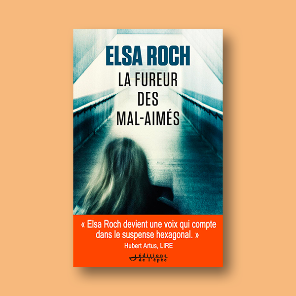 Livre numérique La Fureur des mal-aimés par l'autrice Elsa Roch