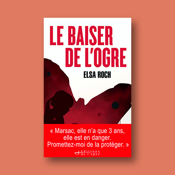 Livre numérique Le Baiser de l'Ogre par l'autrice Elsa Roch