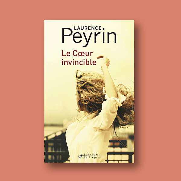 Livre numérique Le Cœur invincible de Laurence Peyrin