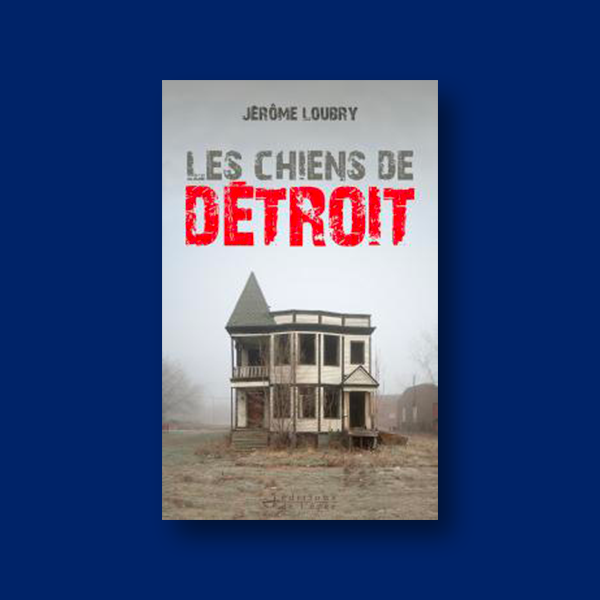 Livre numérique Les Chiens de Détroit de Jérôme Loubry