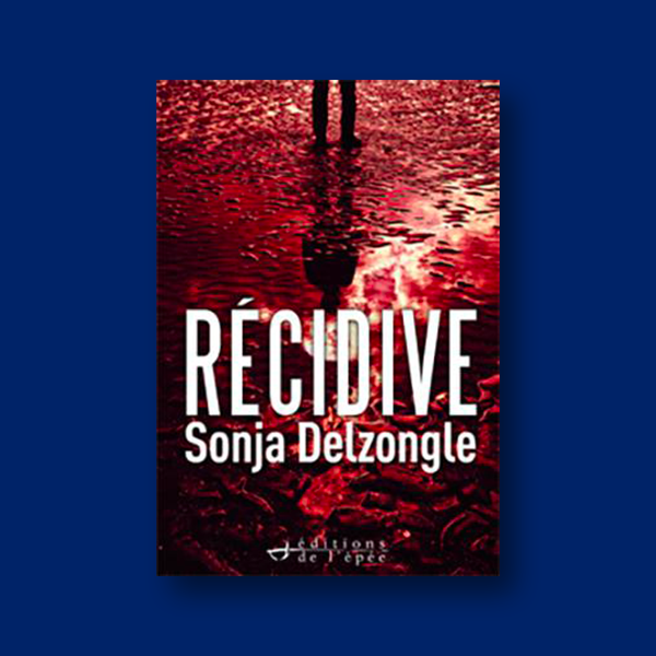 Livre numérique Récidive de Sonja Delzongle