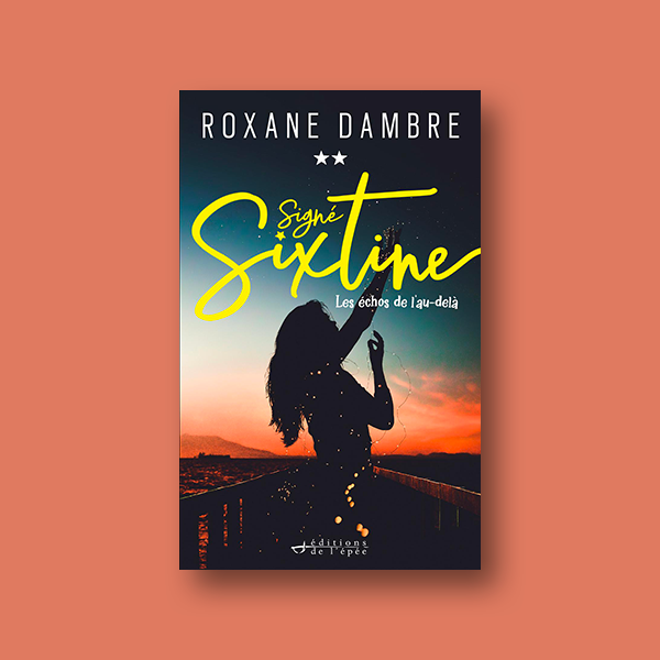 Livre numérique Signé Sixtine (Tome 2) de Roxane Dambre
