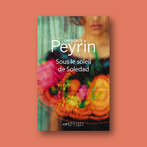 Ebook Sous le soleil de Soledad de Laurence Peyrin