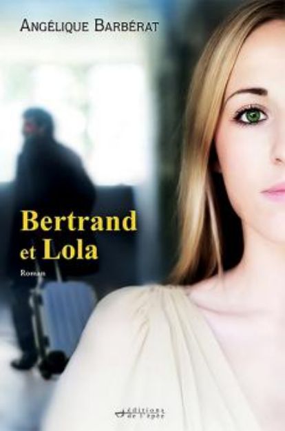 Acheter le livre numérique "Bertrand et Lola" par Angélique Barbérat