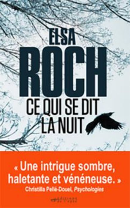 Acheter le livre numérique Ce qui se dit la nuit de l'autrice Elsa Roch