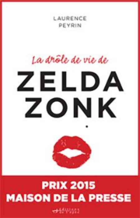 Acheter le livre numérique La drôle de vie de Zelda Zonk de Laurence Peyrin