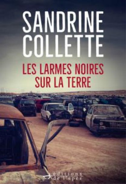 Acheter le livre numérique Les Larmes noires sur la terre de Sandrine Collette