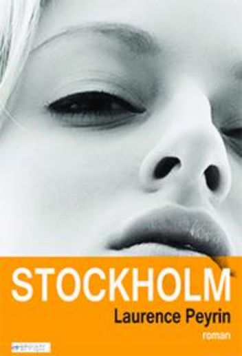 Acheter le livre numérique Stockholm de Laurence Peyrin